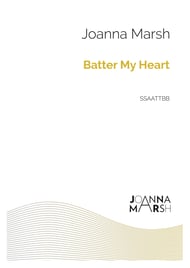 Batter My Heart SSAATTBB choral sheet music cover Thumbnail
